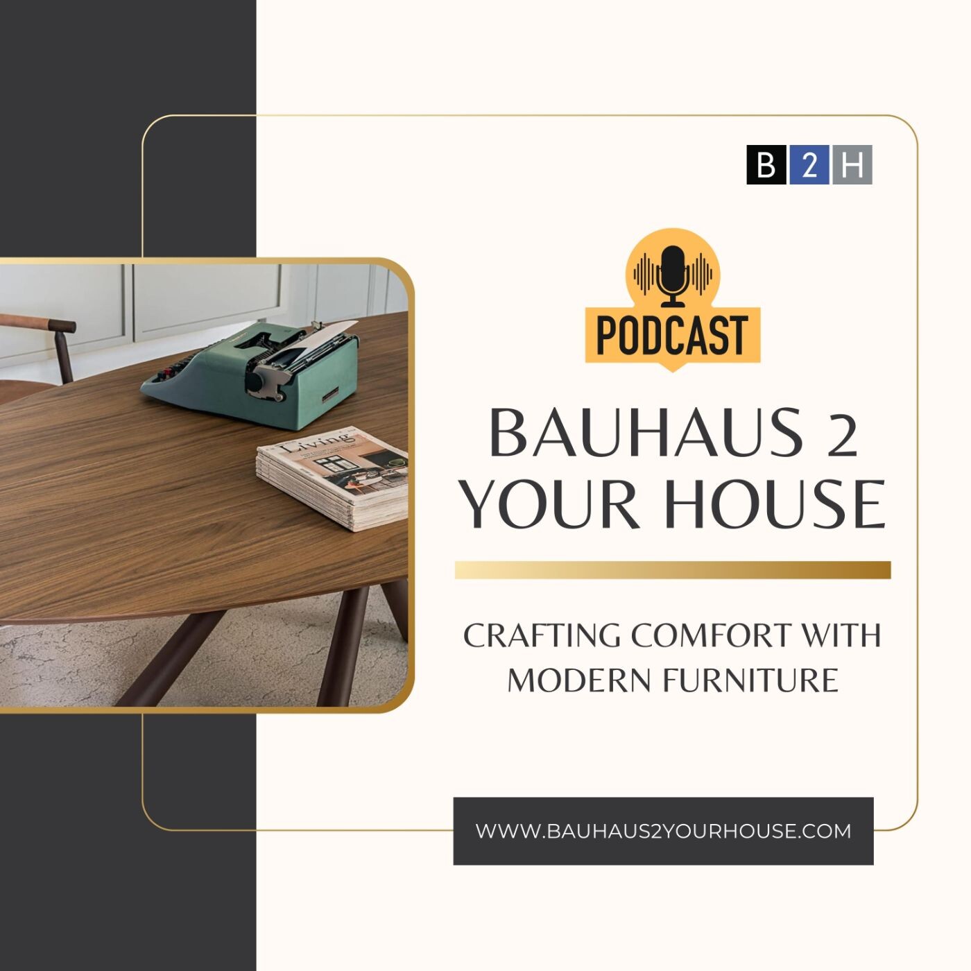 Bauhaus 2 Your House - Crafting Comfort with Modern Furniture