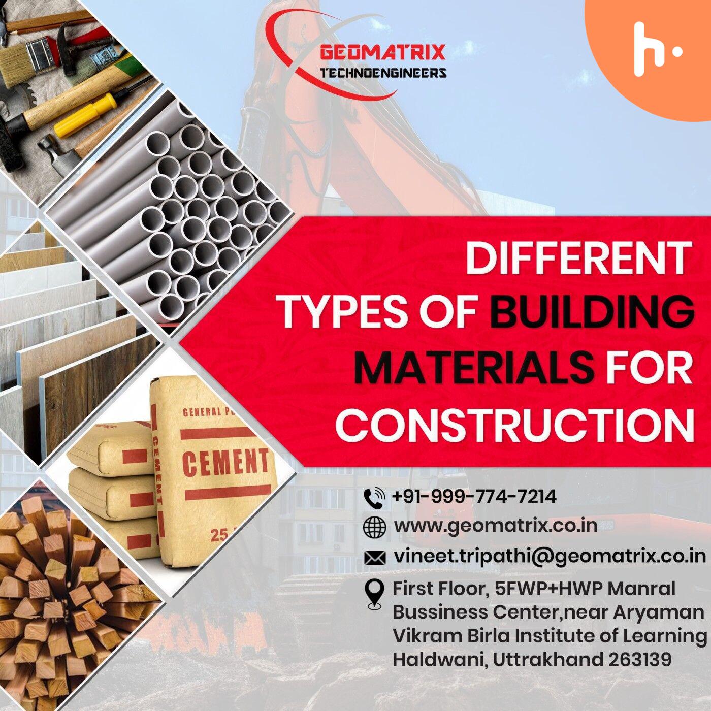 Different Types of Building Materials for Construction