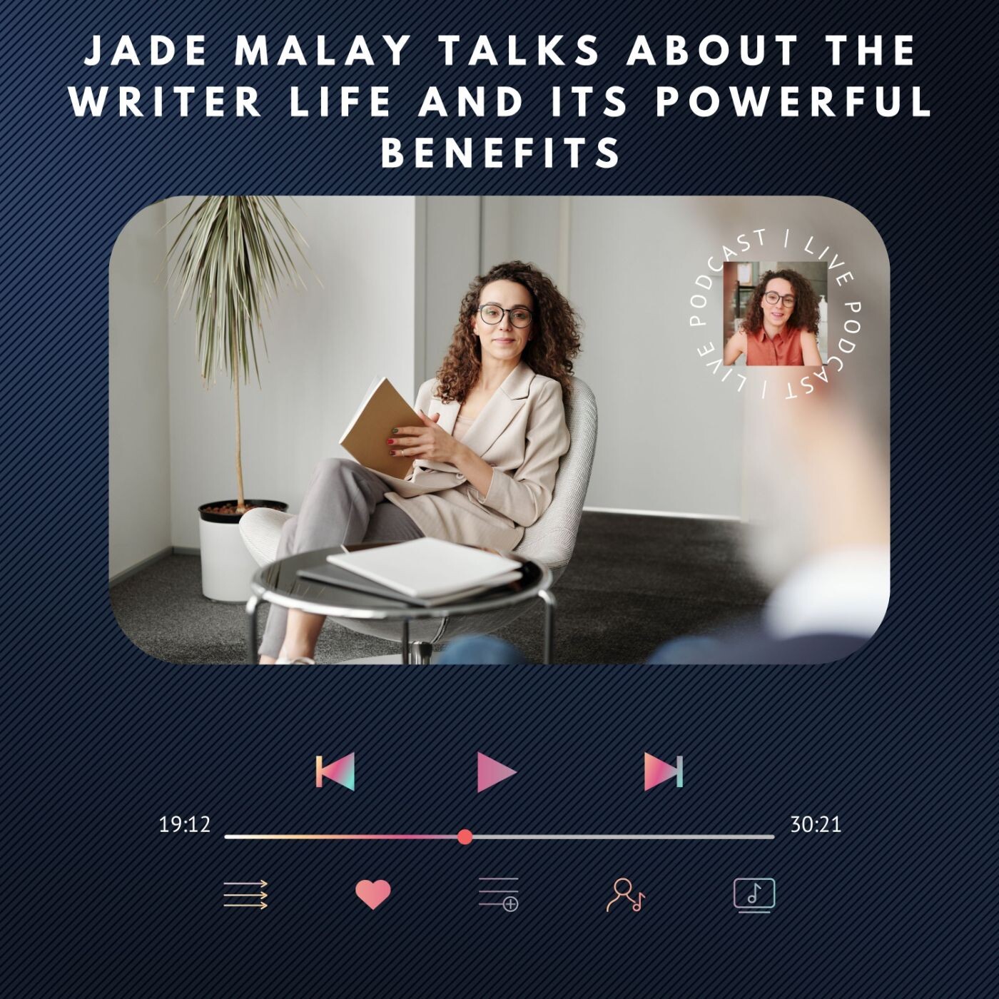 Jade Malay Talks About the Writer Life and Its Powerful Benefits episode artwork
