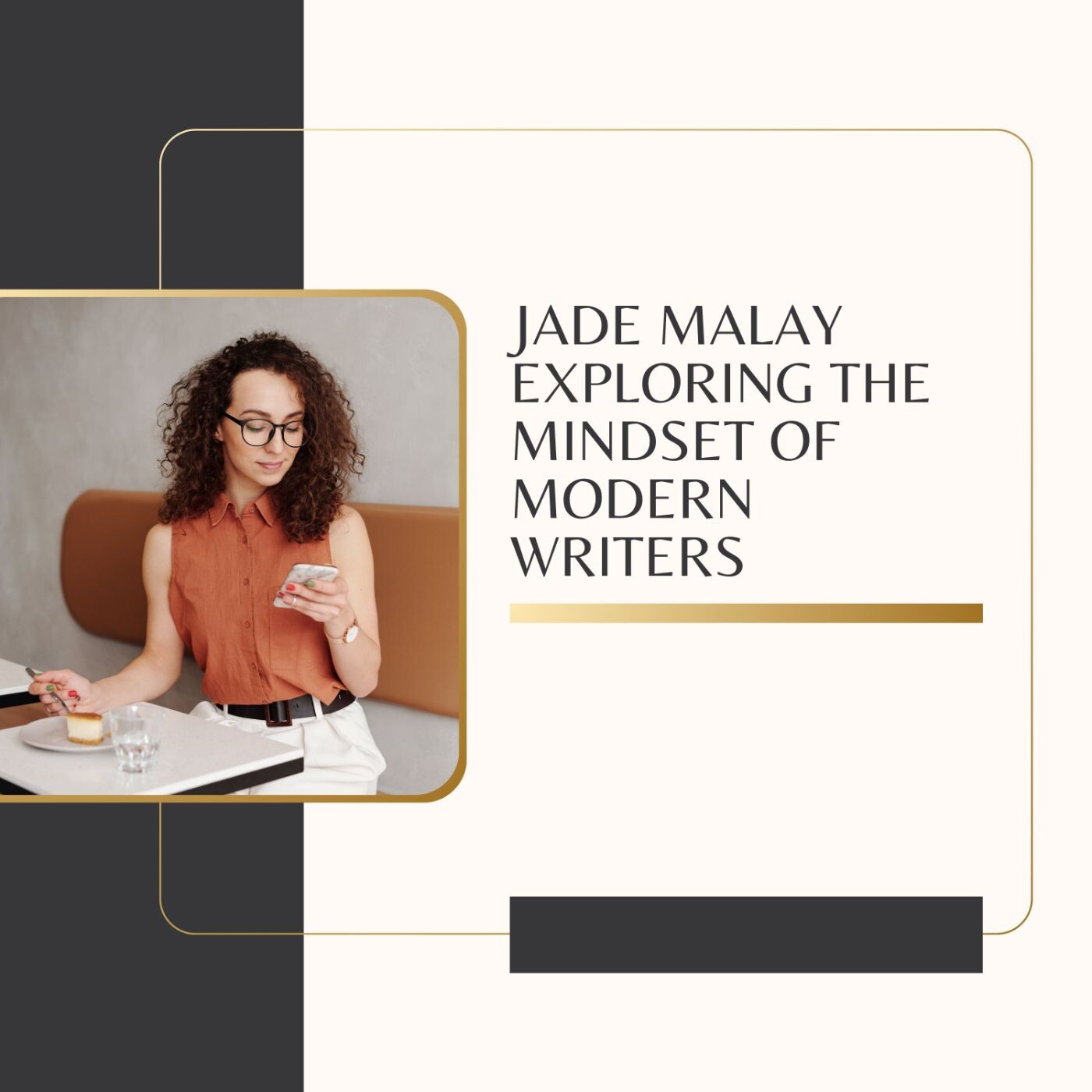 Jade Malay Exploring the Mindset of Modern Writers episode artwork
