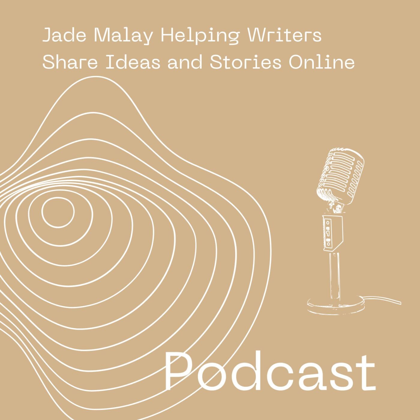 Jade Malay Helping Writers Share Ideas and Stories Online episode artwork