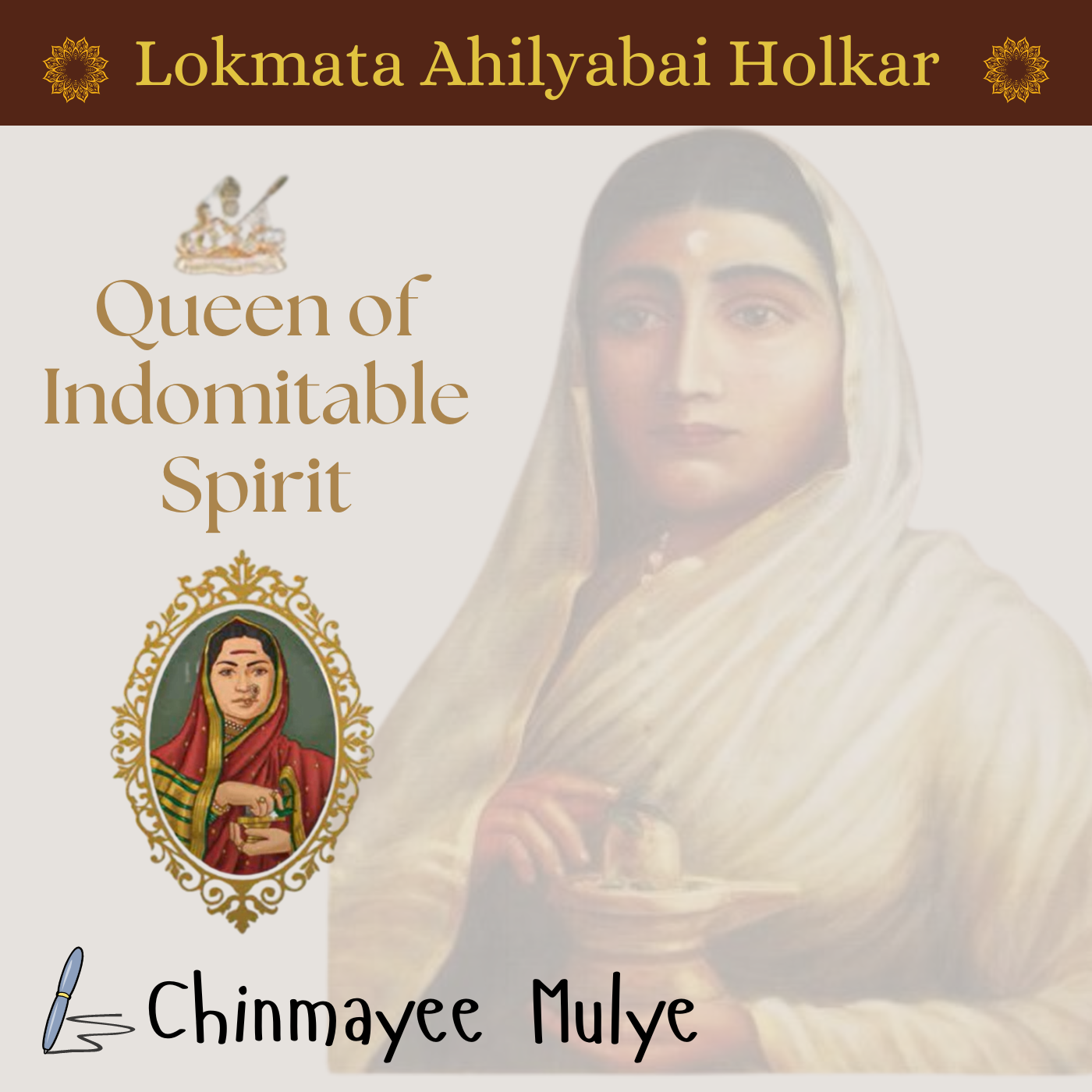 Queen of Indomitable Spirit: Lokmata Ahilyadevi Holkar