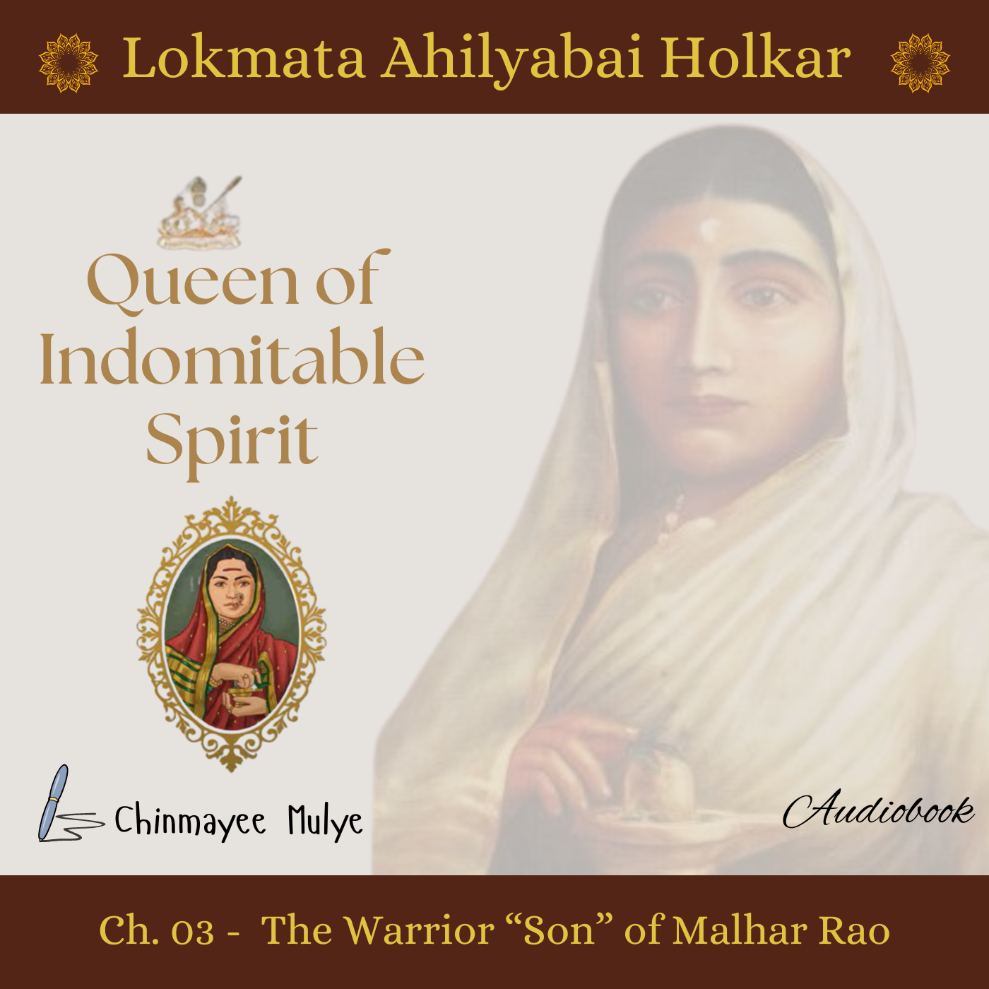 Queen of Indomitable Spirit: Lokmata Ahilyadevi Holkar