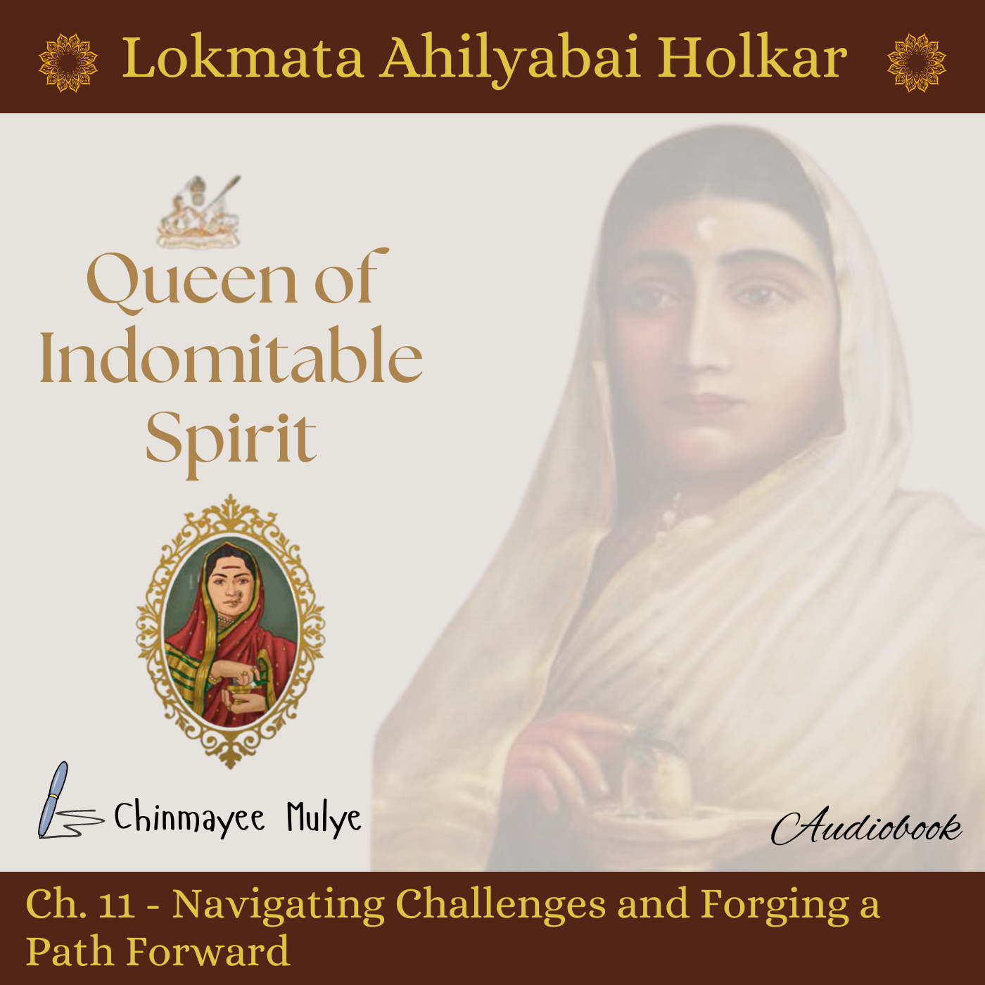 Queen of Indomitable Spirit: Lokmata Ahilyadevi Holkar