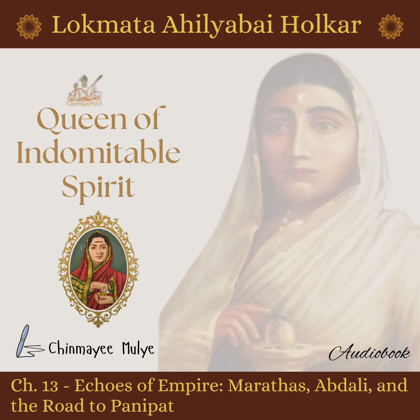 Queen of Indomitable Spirit: Lokmata Ahilyadevi Holkar