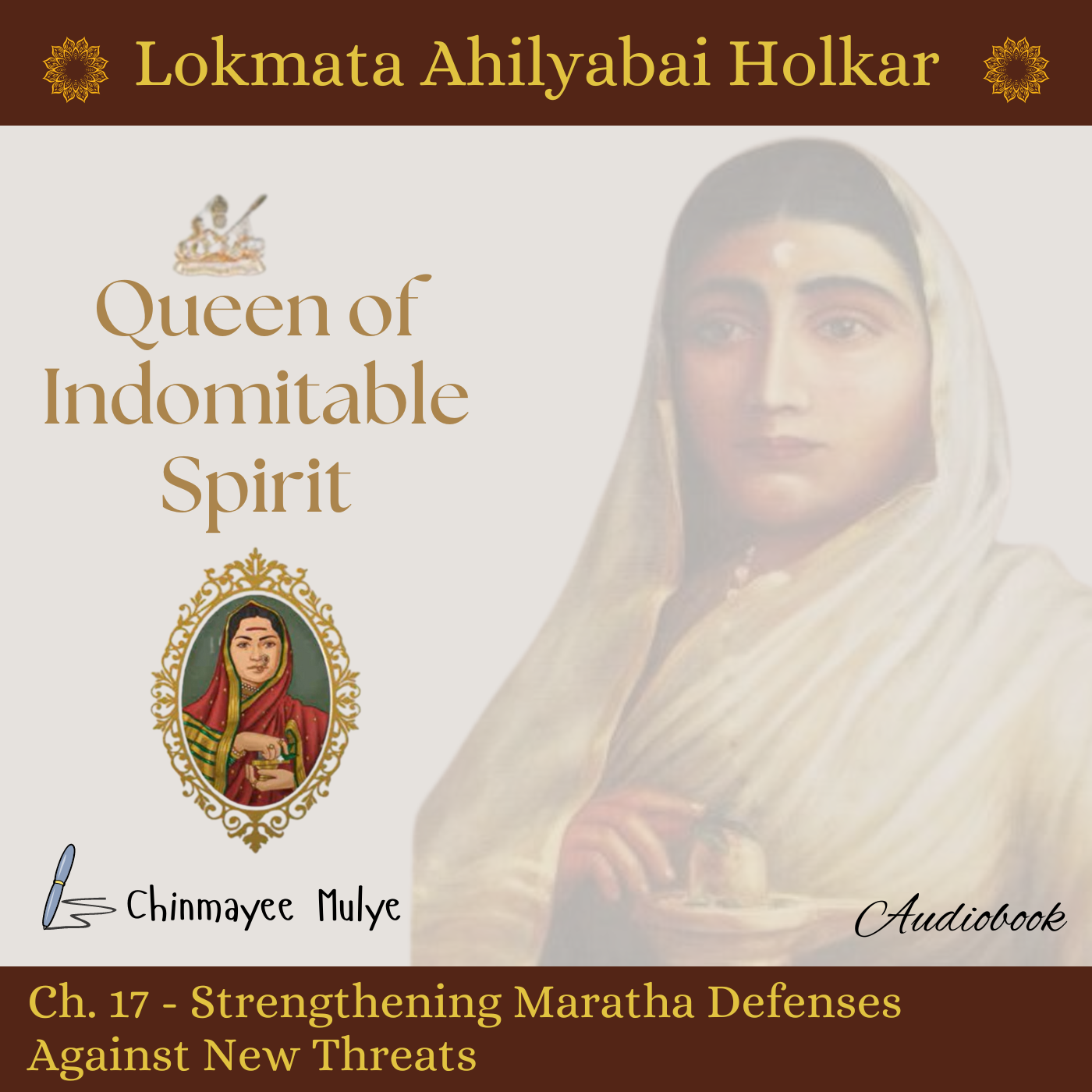 Queen of Indomitable Spirit: Lokmata Ahilyadevi Holkar