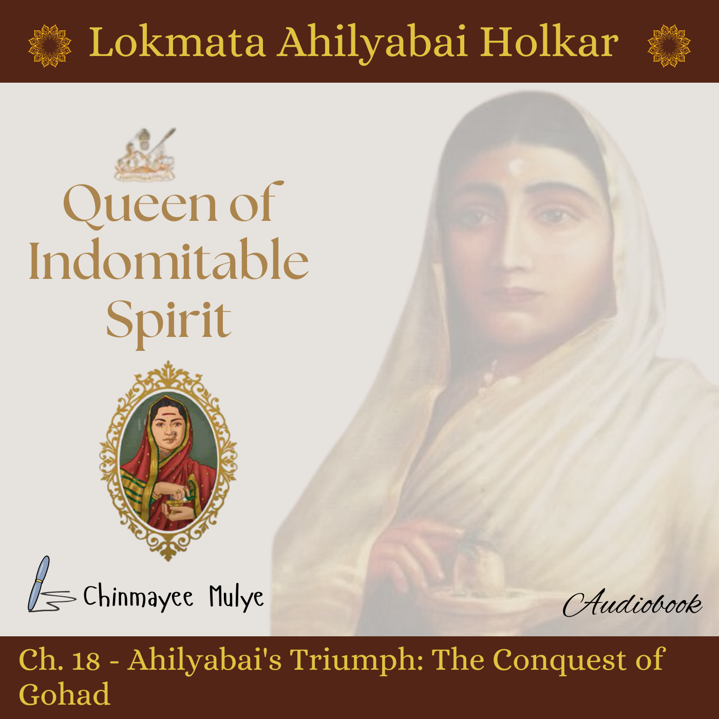 Queen of Indomitable Spirit: Lokmata Ahilyadevi Holkar
