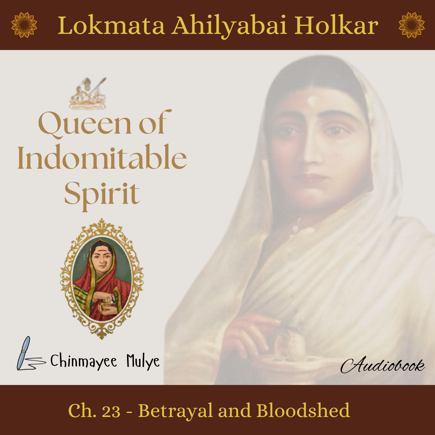 Queen of Indomitable Spirit: Lokmata Ahilyadevi Holkar
