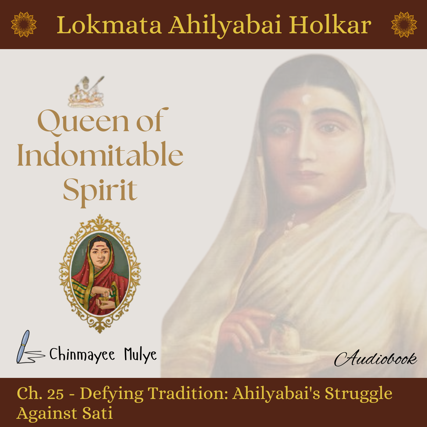 Queen of Indomitable Spirit: Lokmata Ahilyadevi Holkar