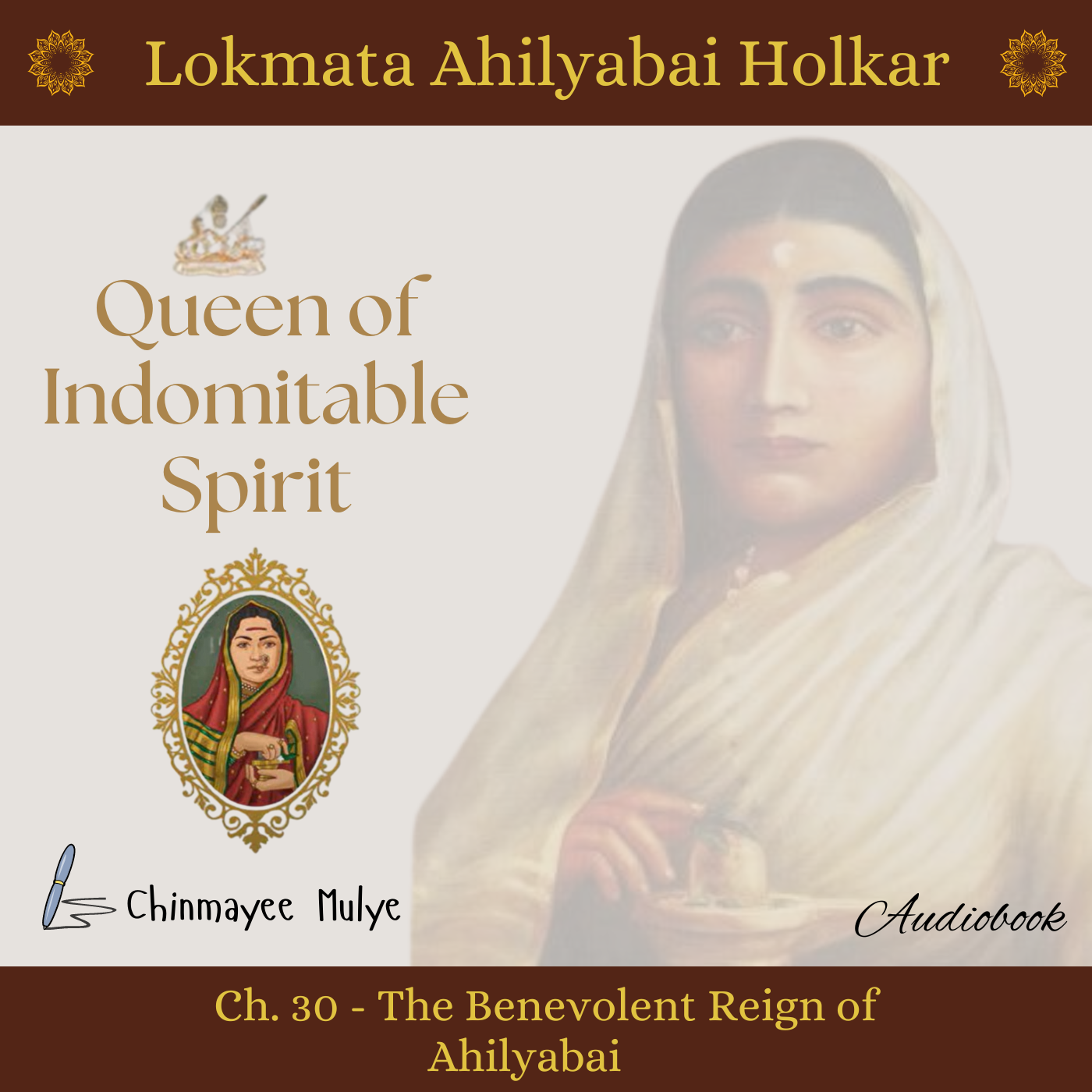 Queen of Indomitable Spirit: Lokmata Ahilyadevi Holkar
