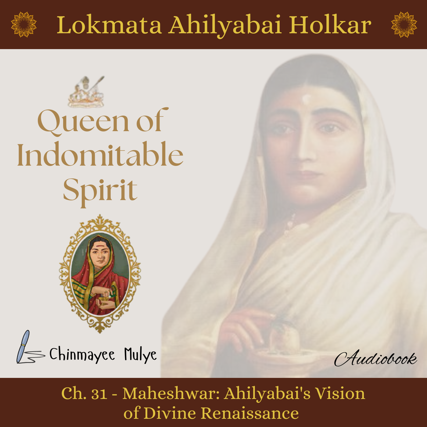 Queen of Indomitable Spirit: Lokmata Ahilyadevi Holkar