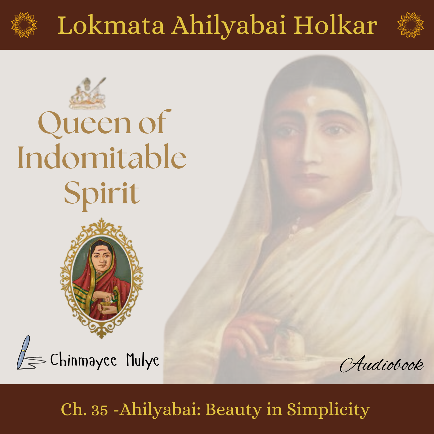 Queen of Indomitable Spirit: Lokmata Ahilyadevi Holkar