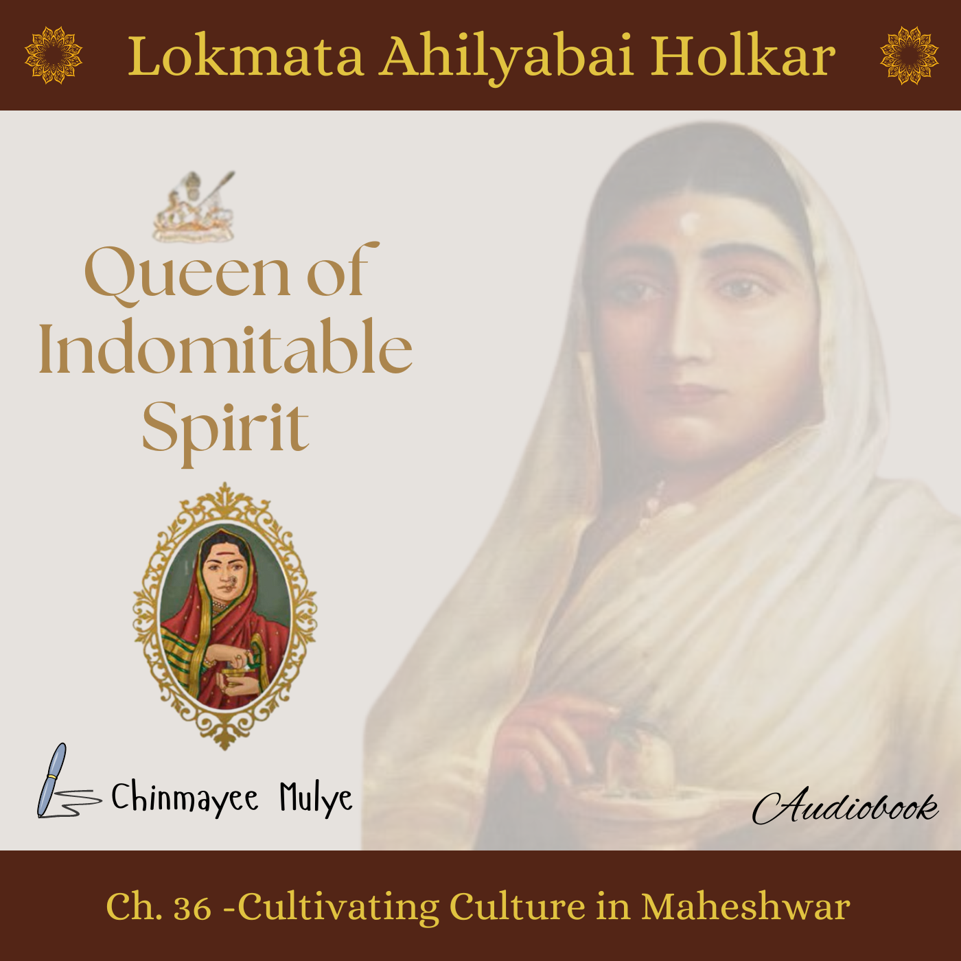 Queen of Indomitable Spirit: Lokmata Ahilyadevi Holkar