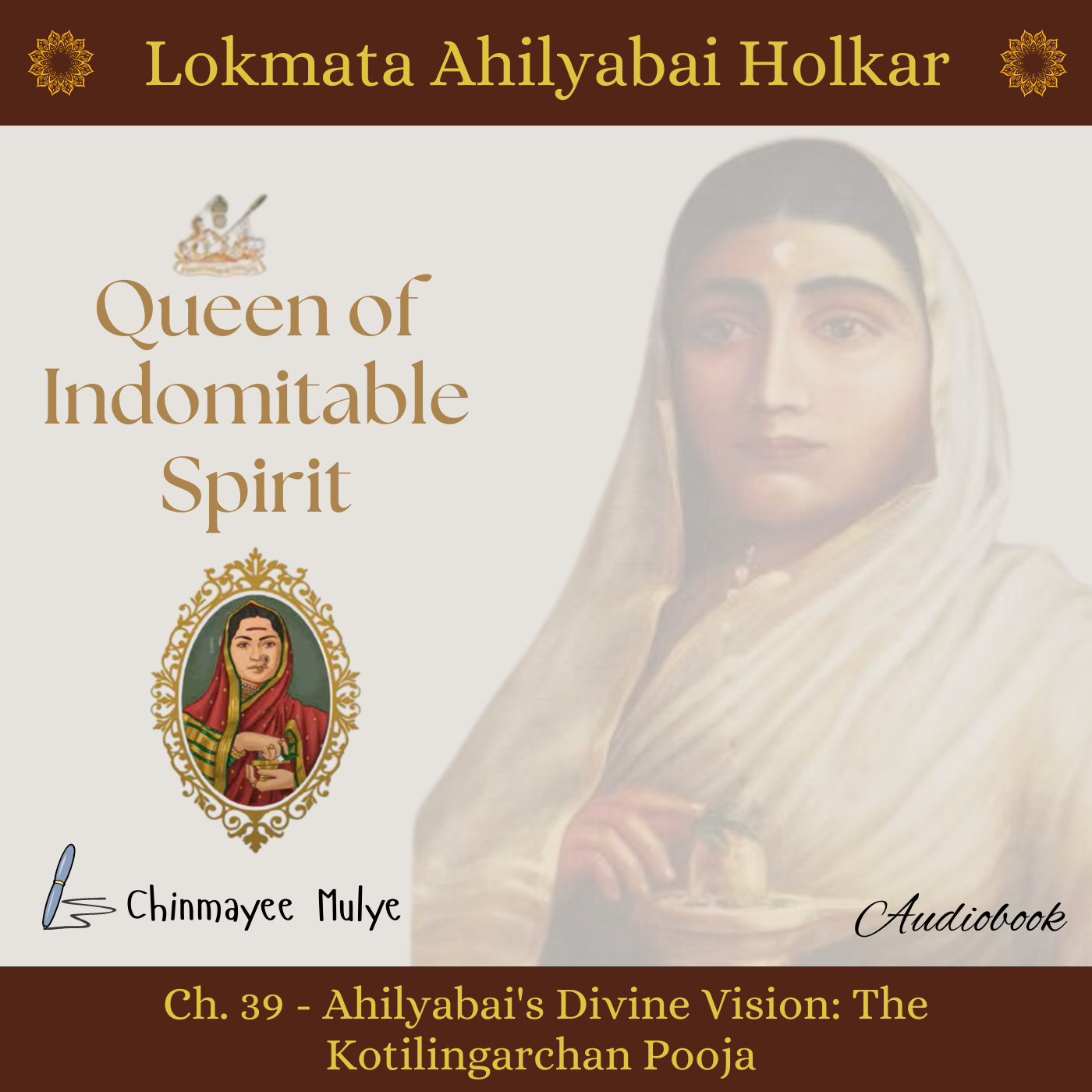Queen of Indomitable Spirit: Lokmata Ahilyadevi Holkar