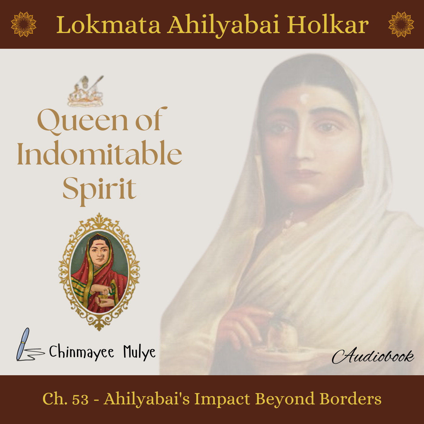 Queen of Indomitable Spirit: Lokmata Ahilyadevi Holkar