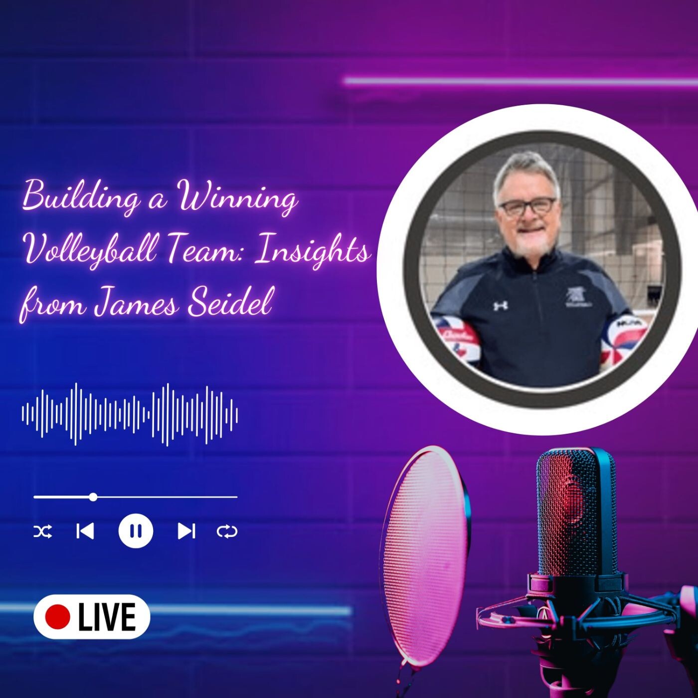 James Seidel : Building a Winning Volleyball Team