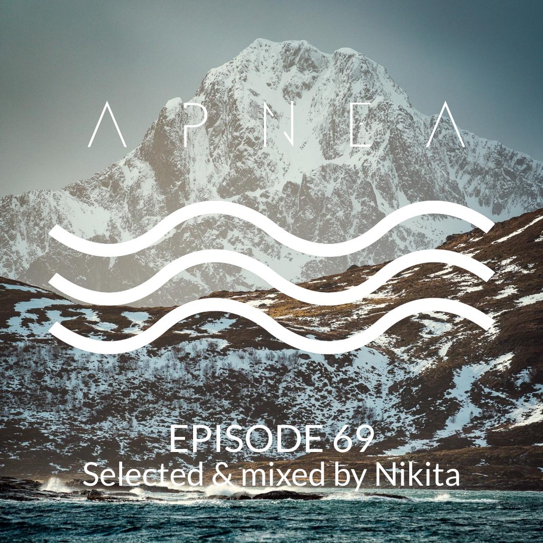 Episode 69 - Selected & Mixed by Nikita