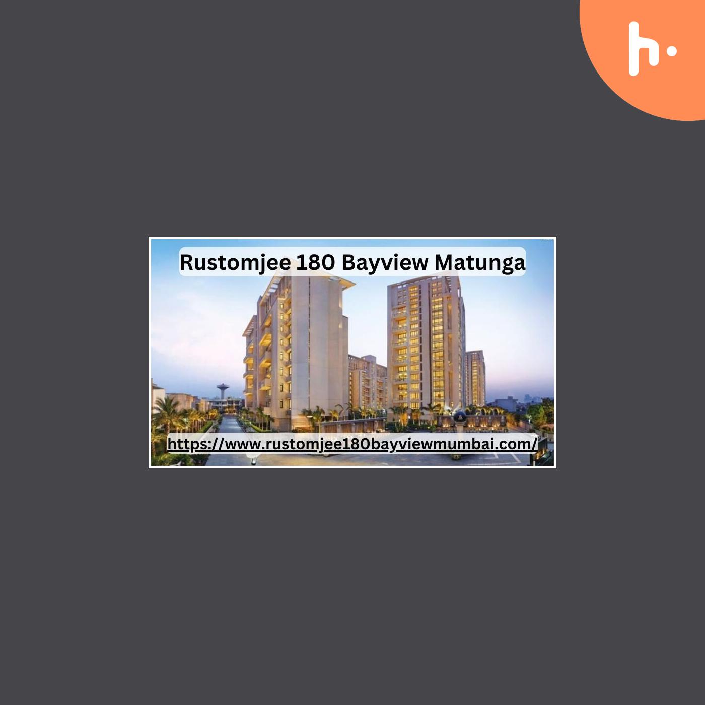 Rustomjee 180 Bayview Matunga