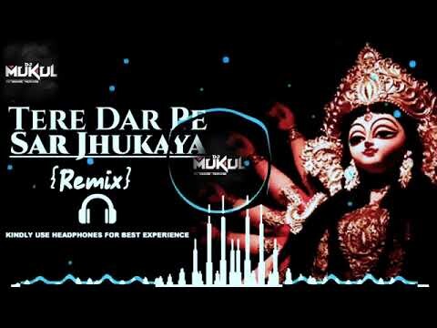 Tere Dar Pe Sar Jhukaya Remix By Dj Mukul Gzb Special Navratri 2025 Quality Sound (online audio converter.com)
