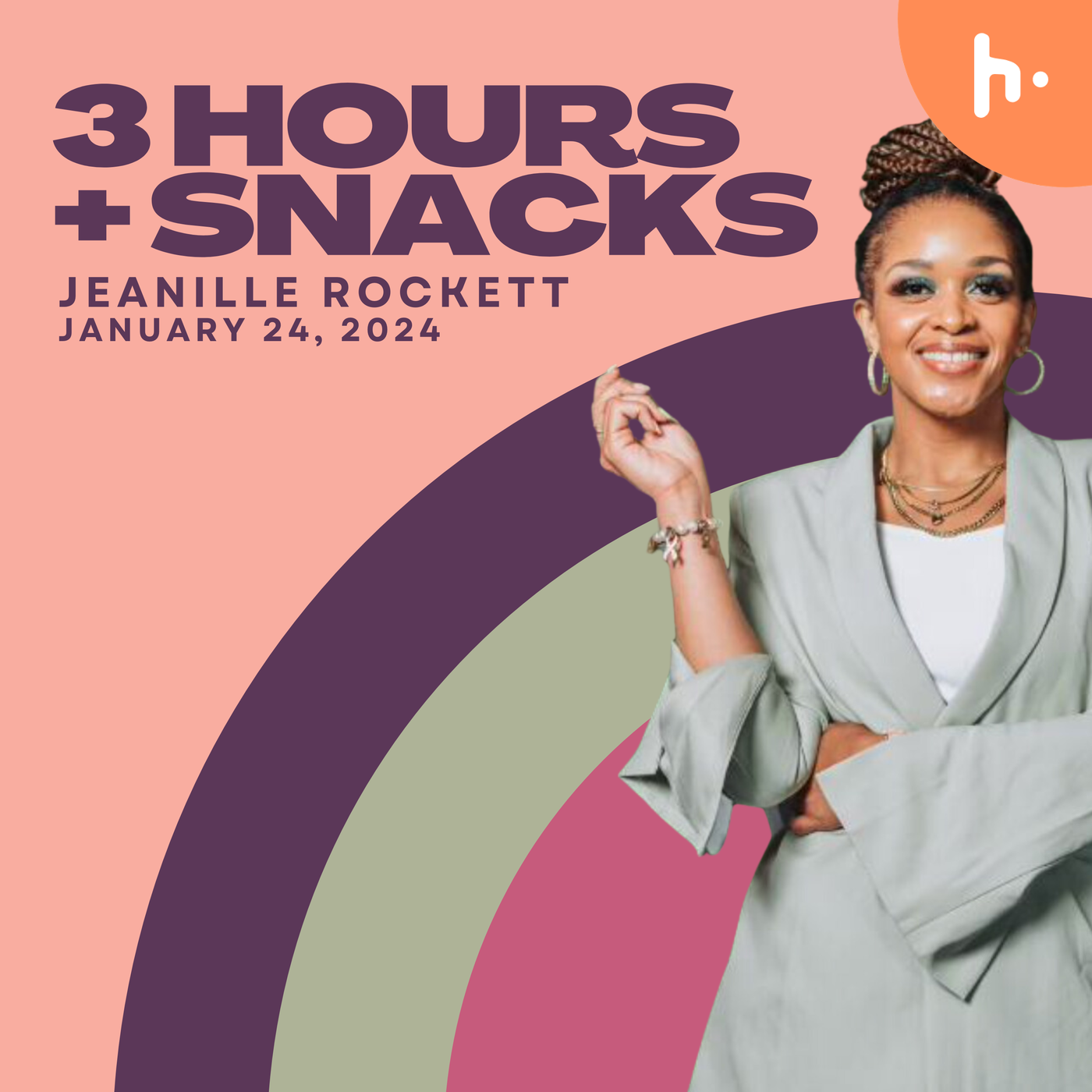 3 Hours + Snacks Session - Jeanille Rockett podcast artwork