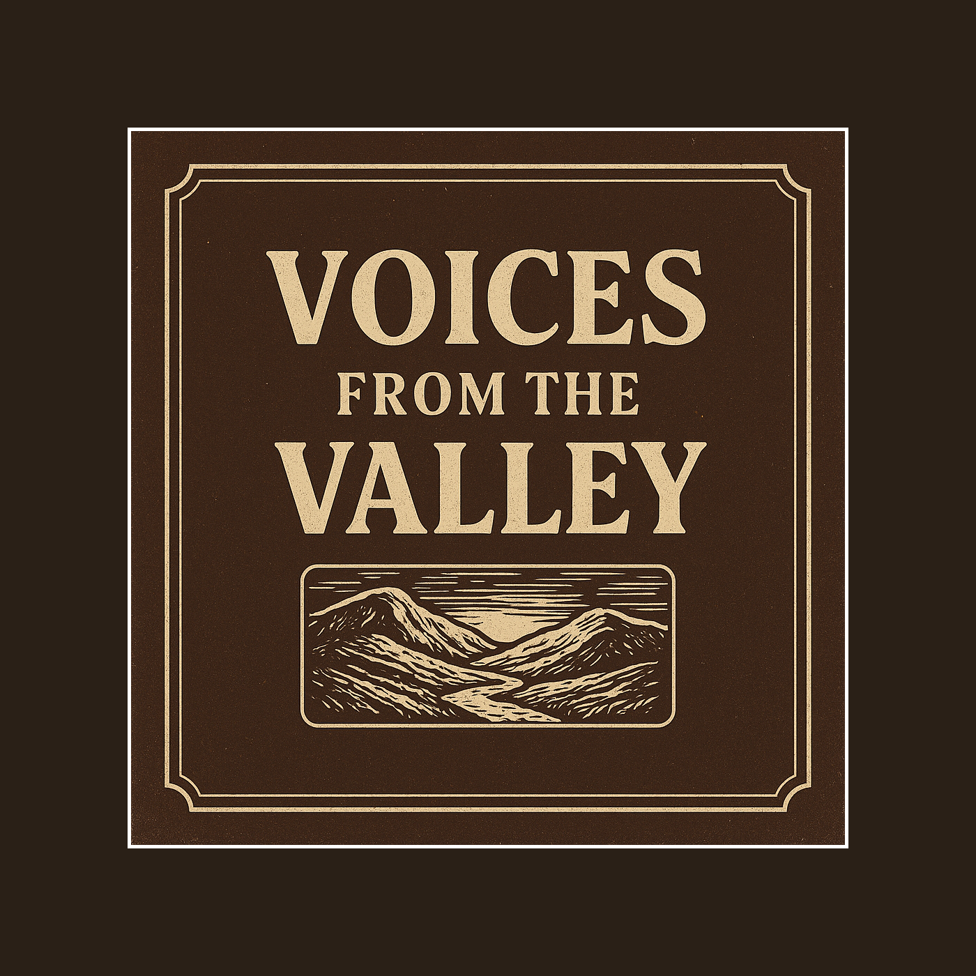 Voices from the Valley