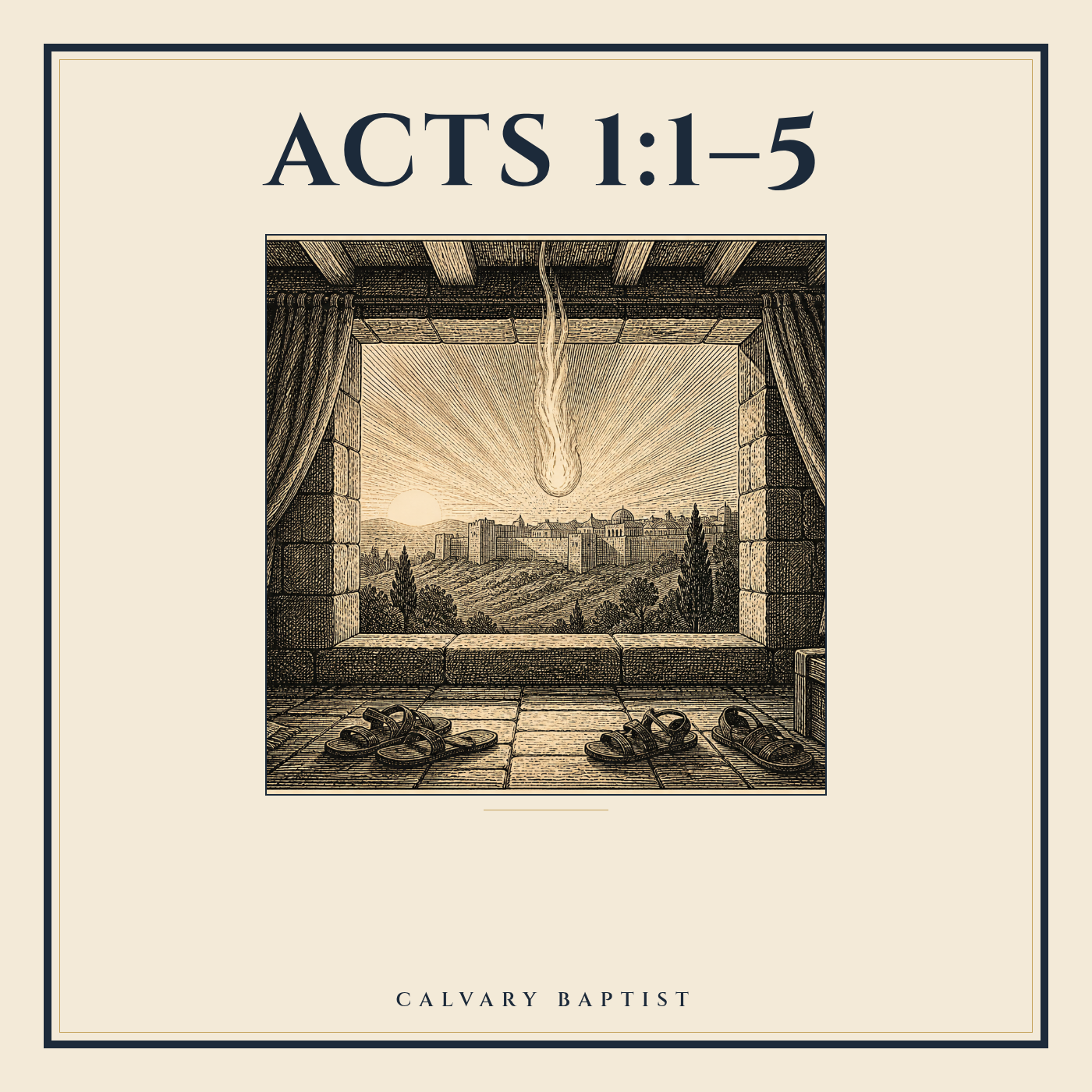 Acts 1:1-5 – Wednesday Night @ Calvary Church