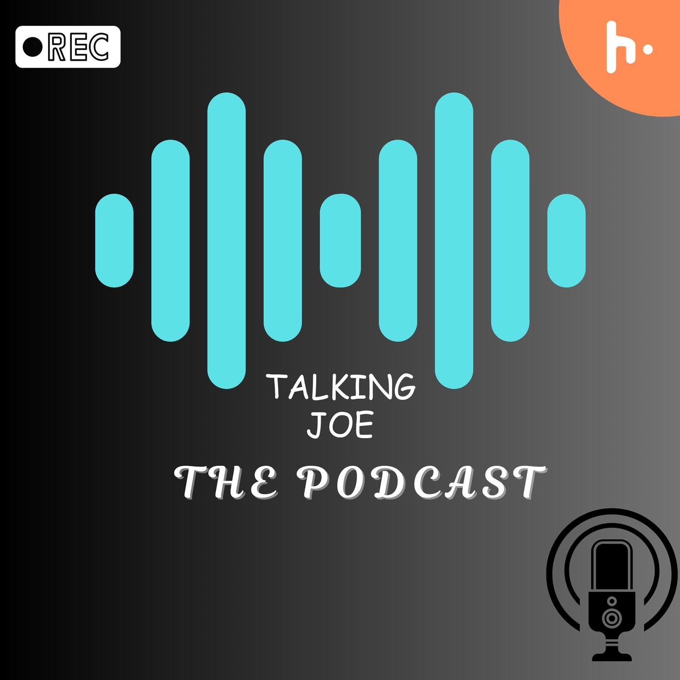 Talking Joe Podcast
