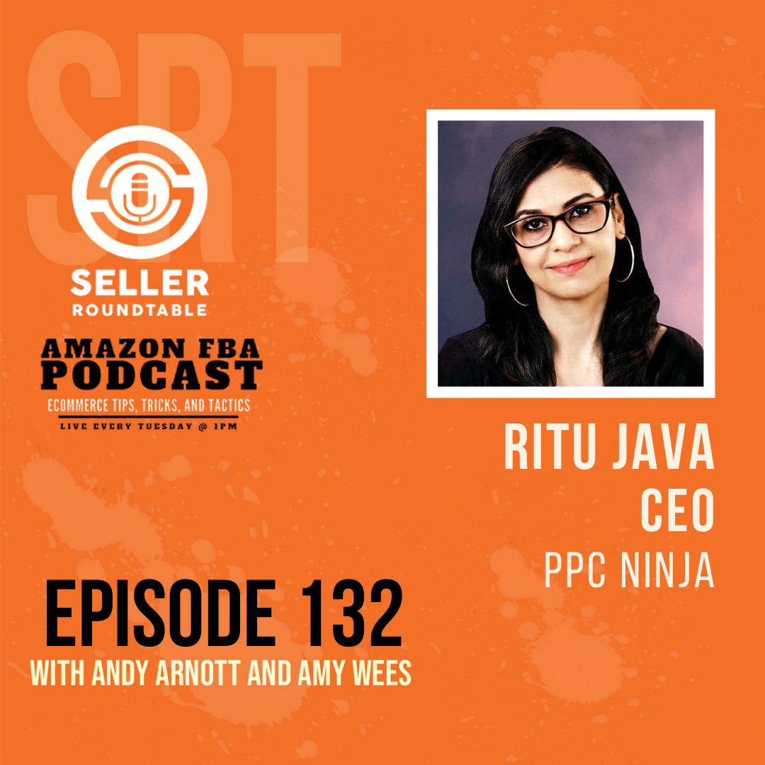 cover of episode How PPC Can Help You Grow Your Business - Amazon Seller Tips with Ritu Java - Part 2