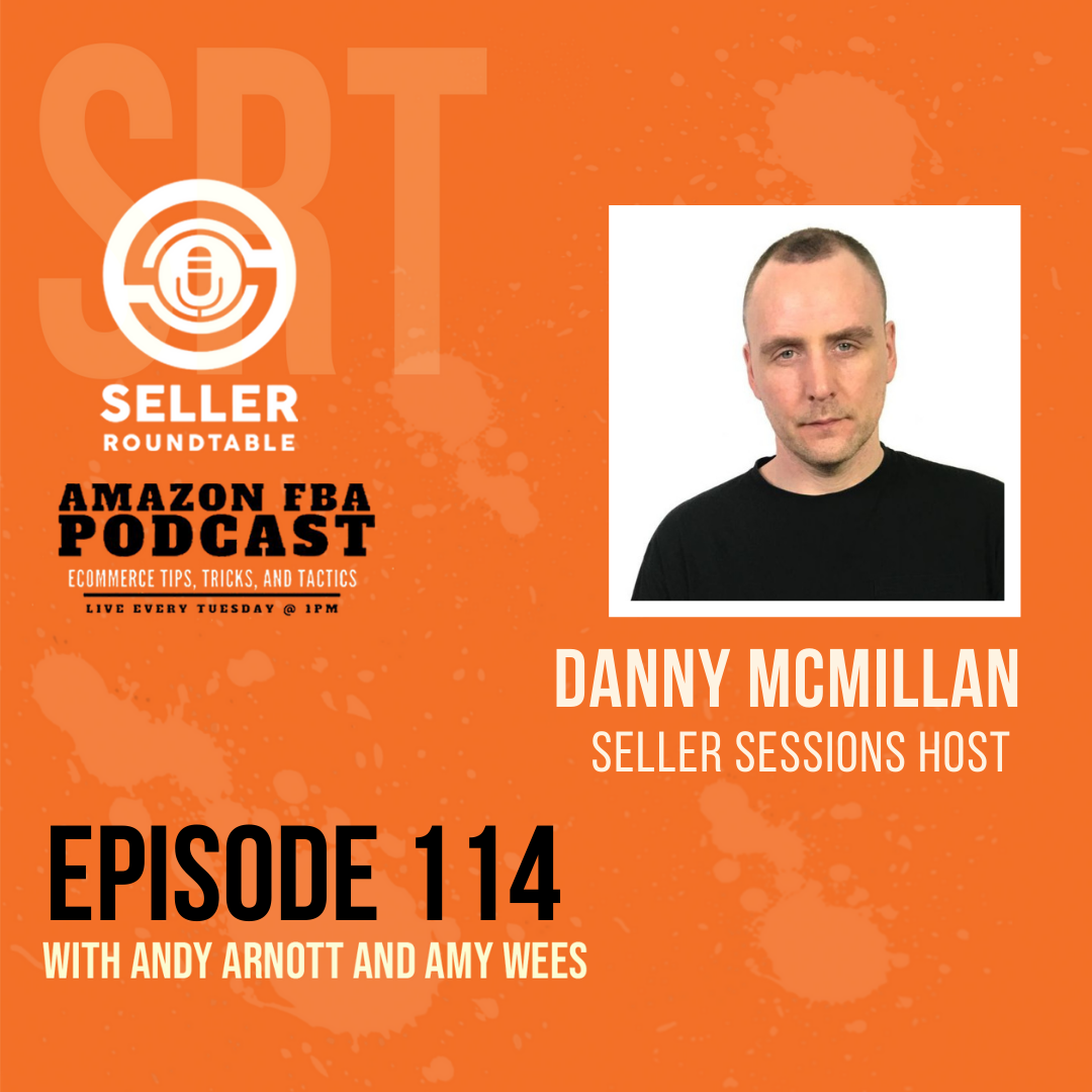 cover of episode Get to Know More About Handling Tickets and Amazon PPC - Amazon Marketing Tips with Danny McMillan - Part 1