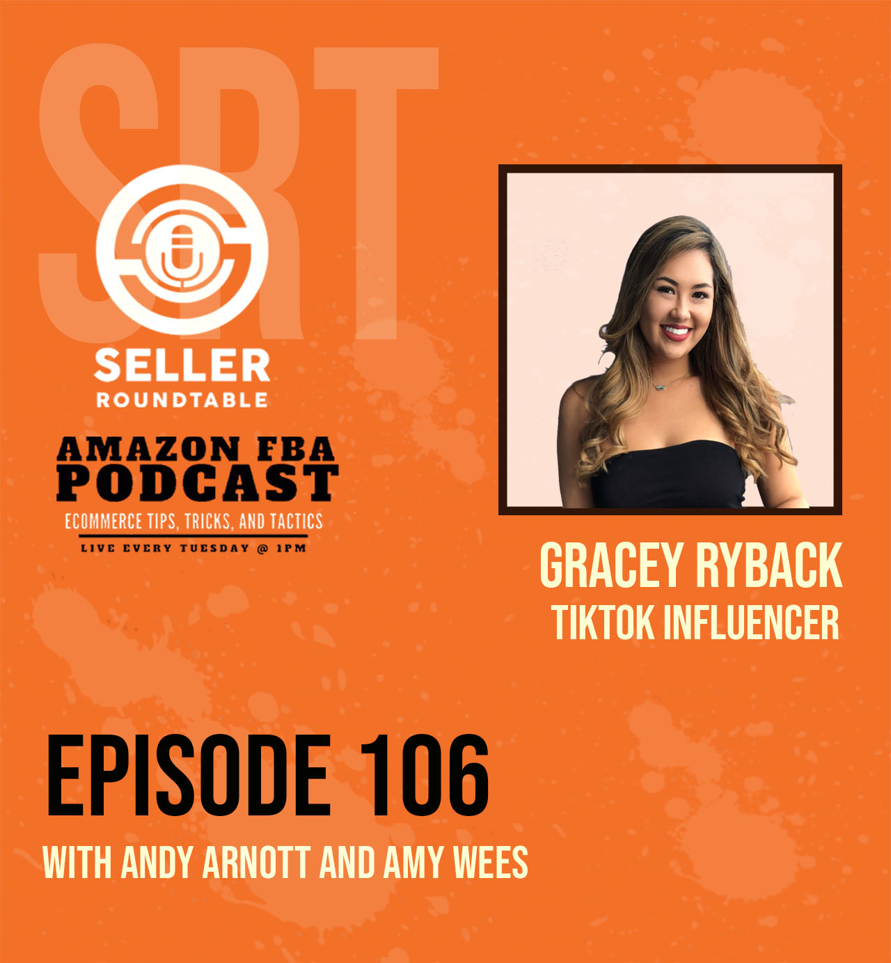 cover of episode Promote Amazon Business through Tiktok - Amazon Seller Tips with Gracey Ryback - Part 1