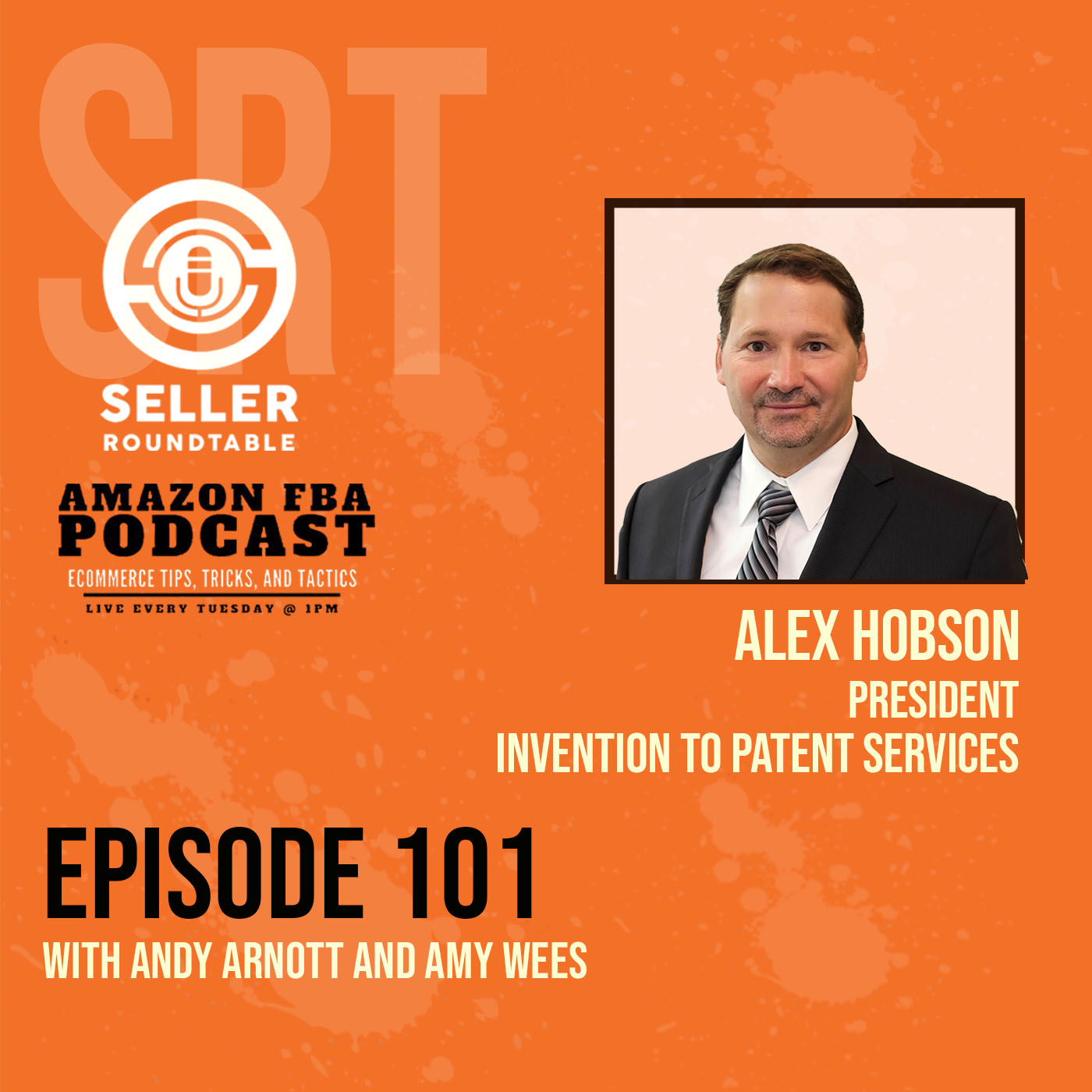 cover of episode invention Patenting Essentials- Amazon Seller Tips with Alex Hobson (Part 2)