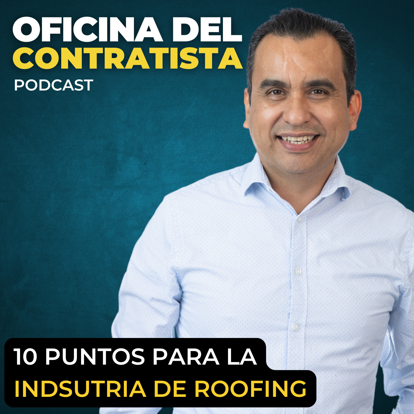 Mejora tu Negocio de Roofing en 10 Pasos | Ep 204 episode artwork