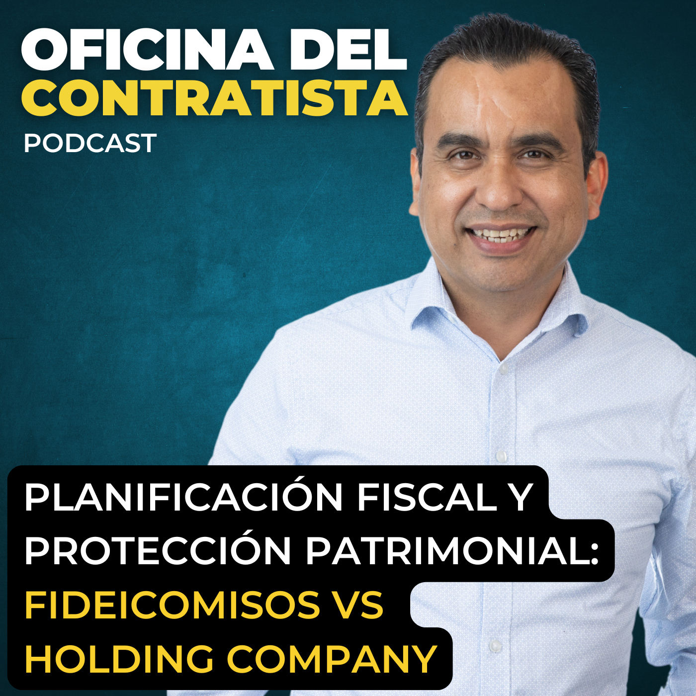 Planificación Fiscal y Protección Patrimonial: Fideicomisos vs Holding Company | Ep 210 episode artwork