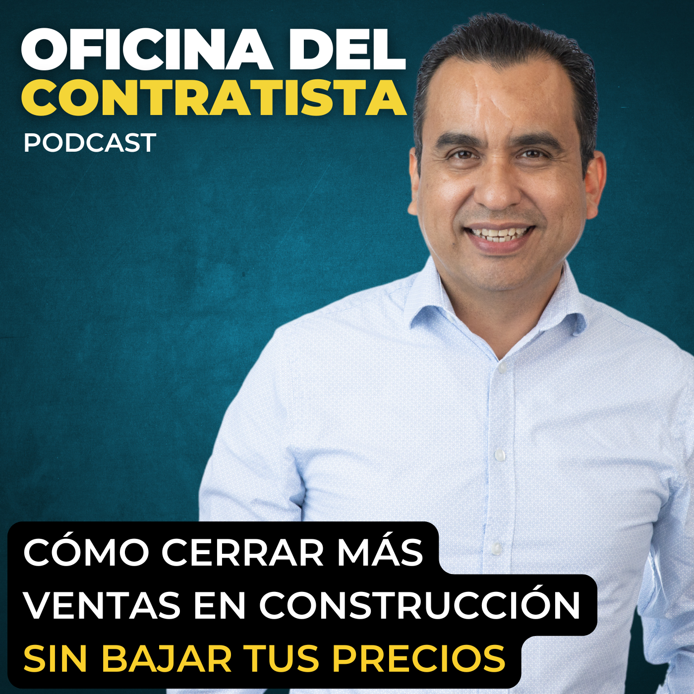 Cómo Cerrar Más Ventas en Construcción Sin Bajar tus Precios | Ep 232 episode artwork