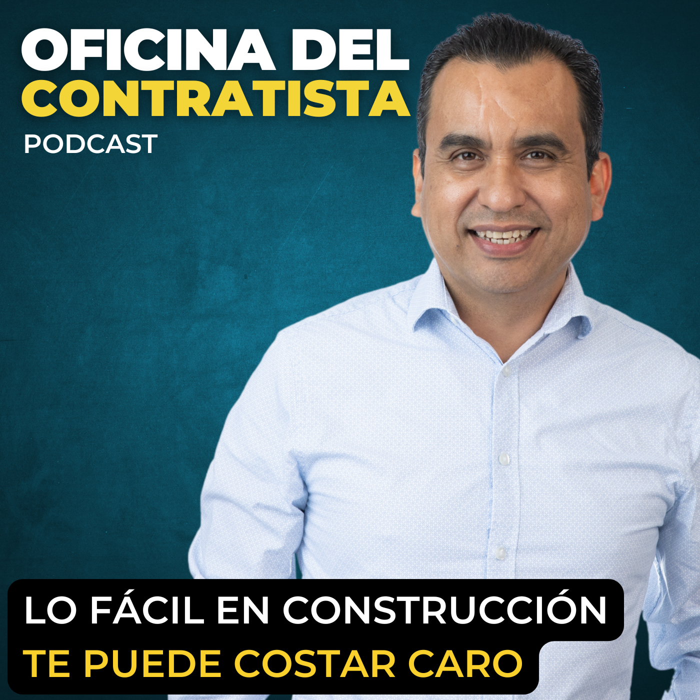 Lo Fácil en Construcción te Puede Costar Caro | Ep 233 episode artwork
