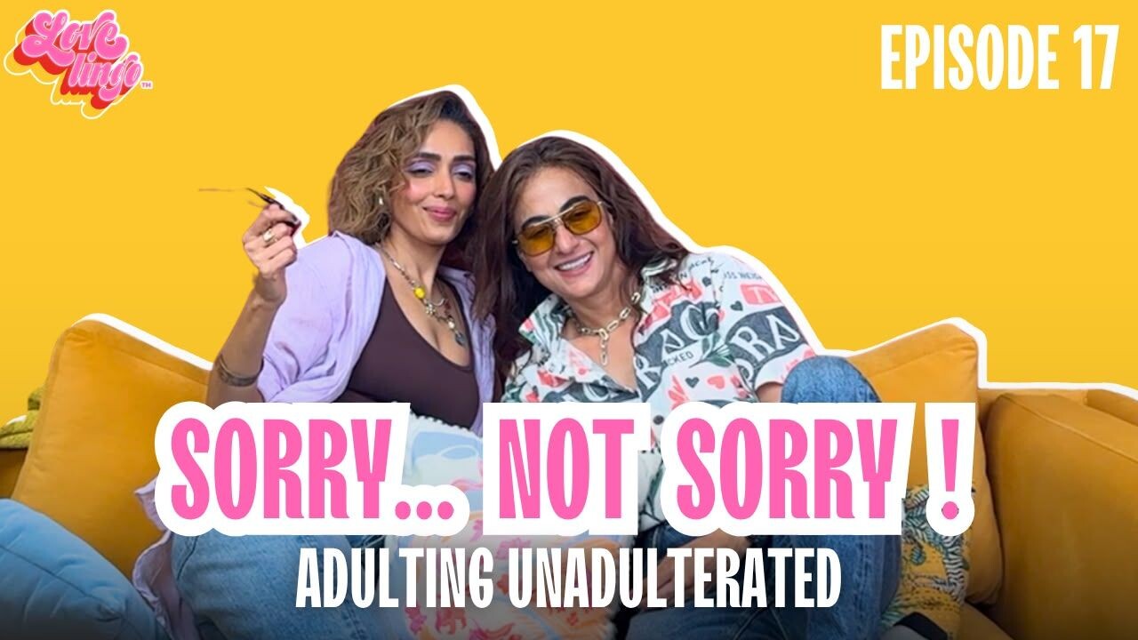 Apologies Can Be Complicated | Adulting Unadulterated | S2 Ep17
