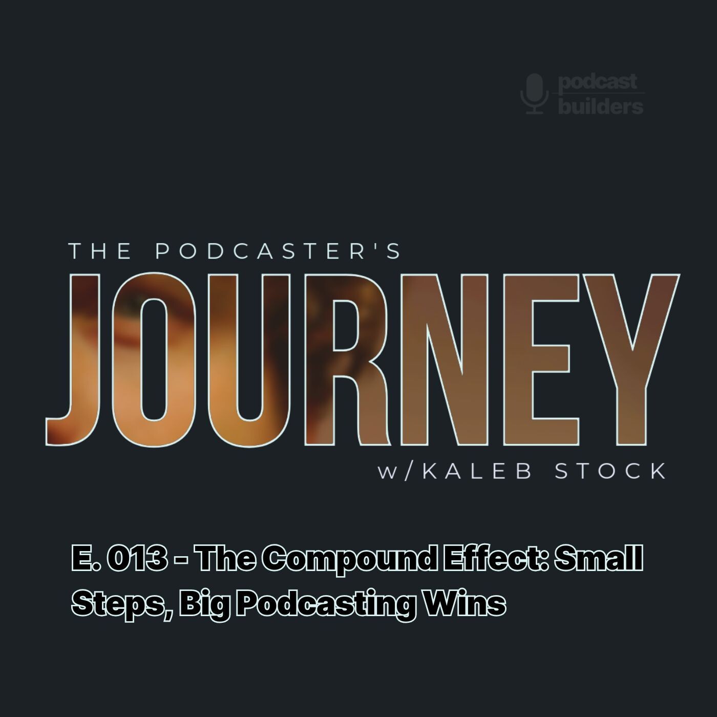 The Podcaster\'s Journey