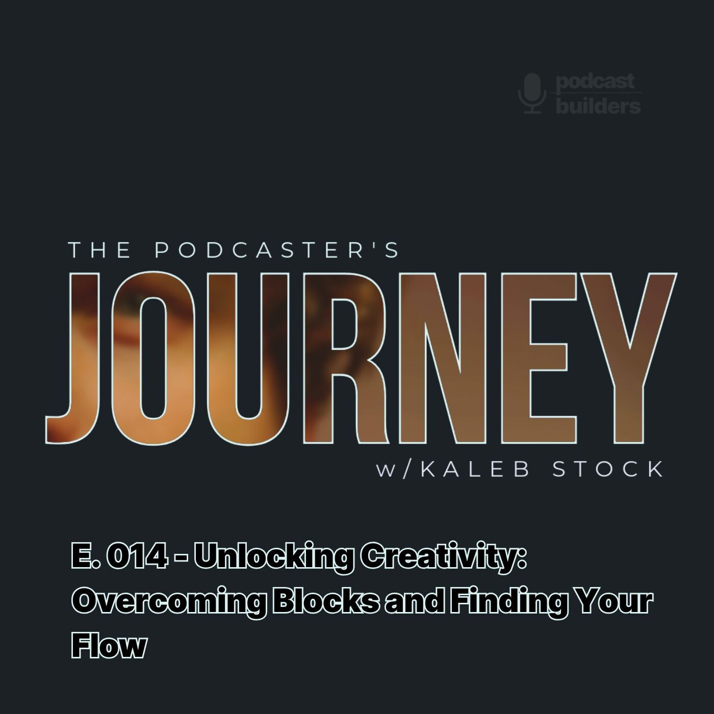The Podcaster\'s Journey