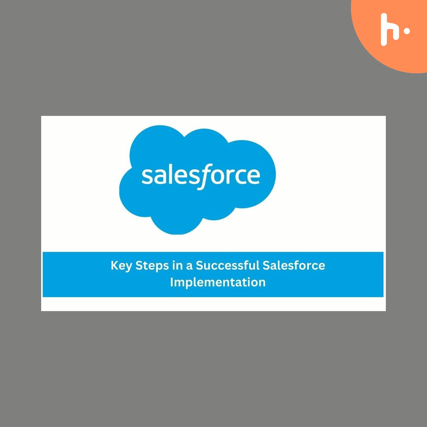 Main Steps in a Successful Salesforce Implementation