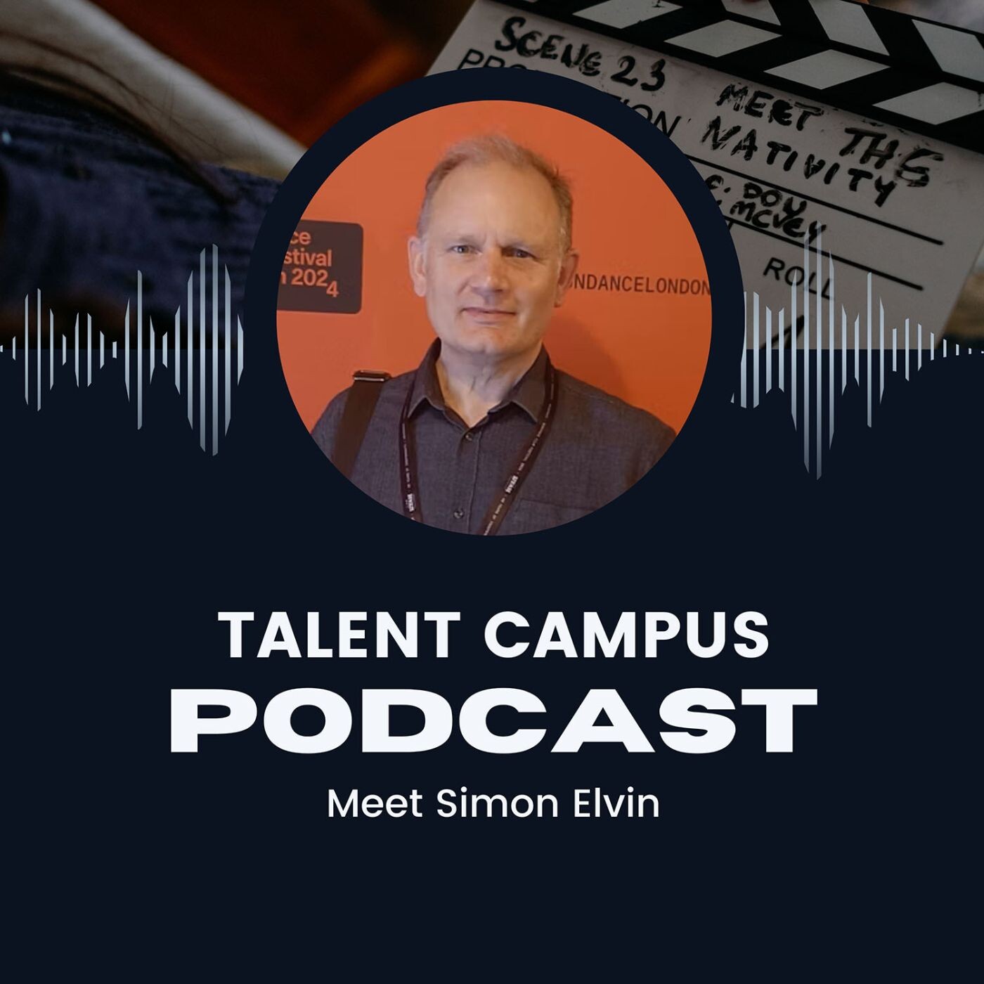 Ep 015 Meet Screenwriter, Director and Composer Simon Elvin