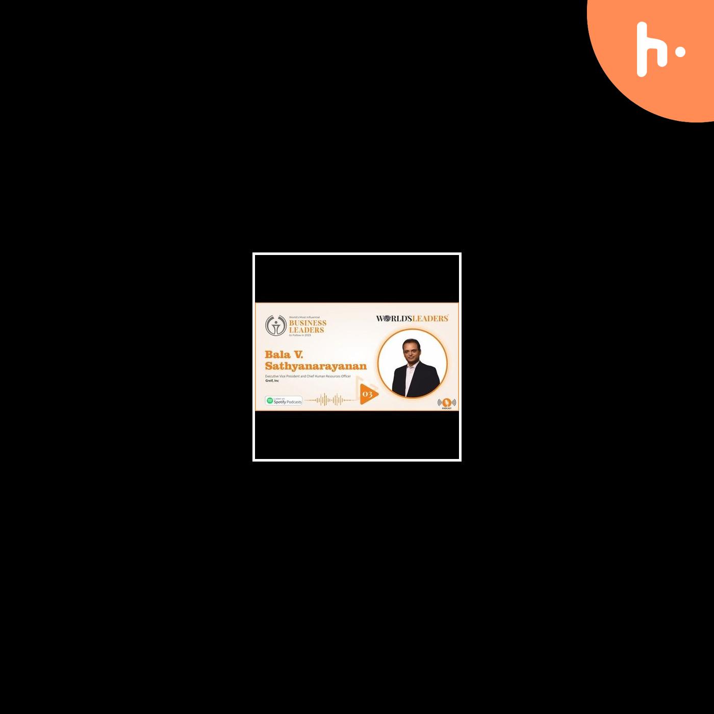 Bala V. Sathyanarayanan: A Purpose-Driven Leader with the Vision to Bring Transformation