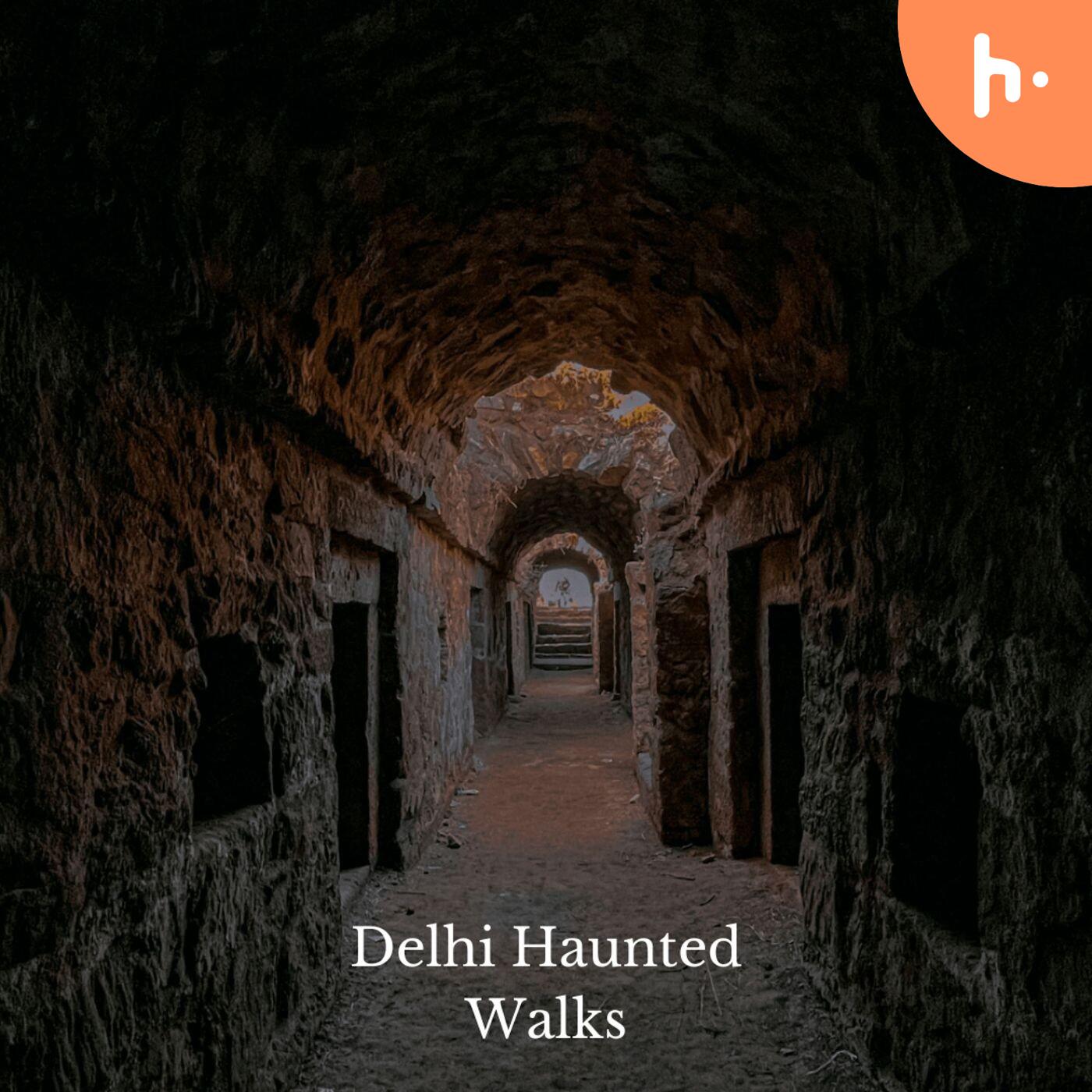 Ghostly Echoes: A Night Through Delhi's Haunted Walks