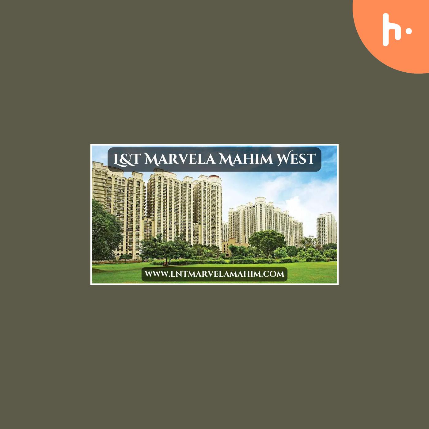 LnT Marvela Mahim West | Residences For Sale In Mumbai