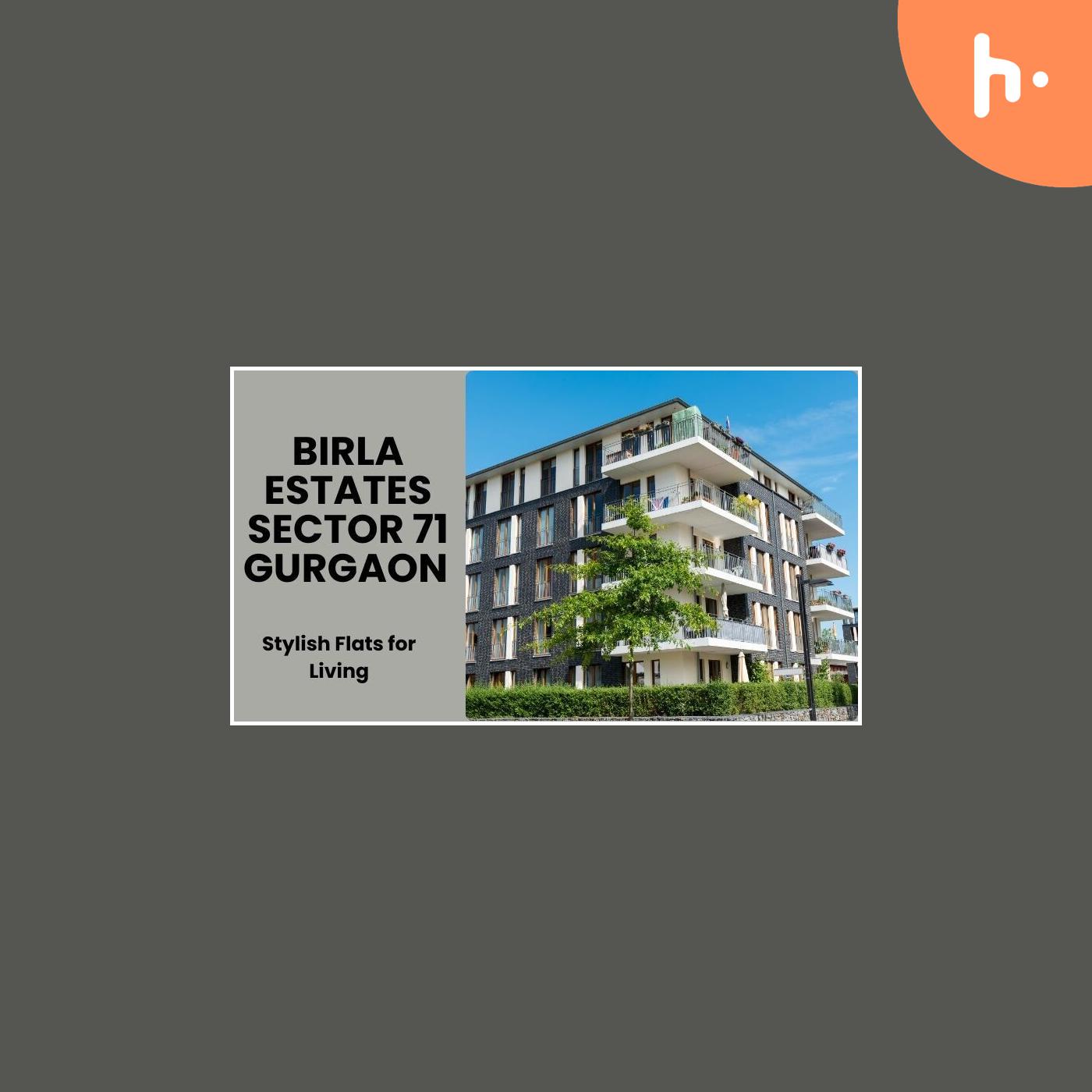 Birla Estates Sector 71 Gurgaon | Exclusive Flats