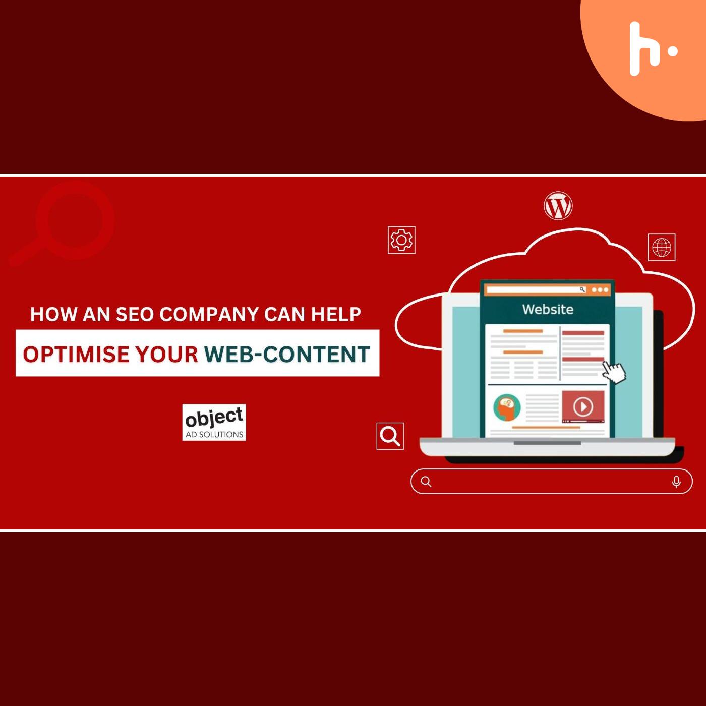 How an SEO Company Can Help Optimise Your Web-Content