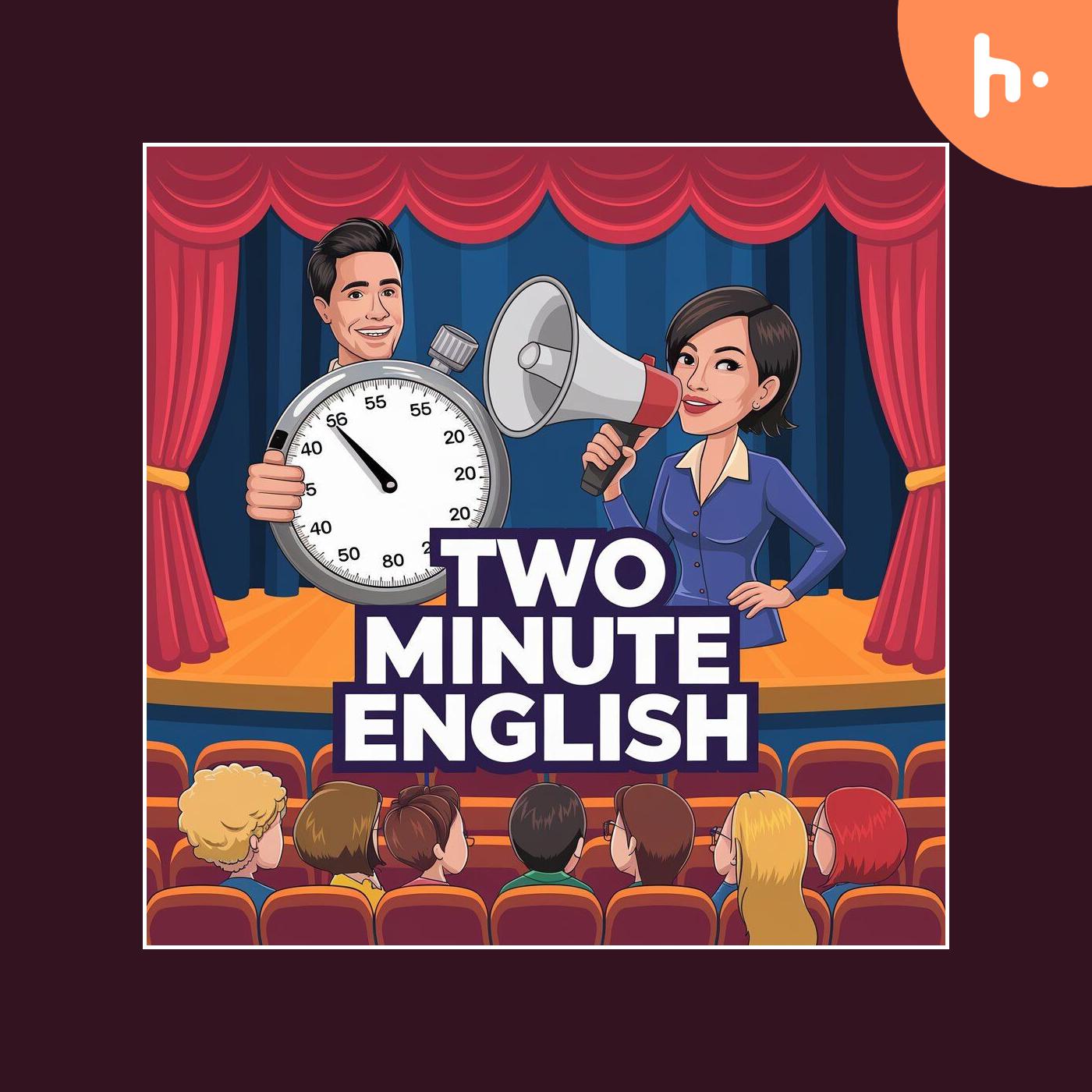 Two Minute English - Learn English Grammar and Vocabulary Fast