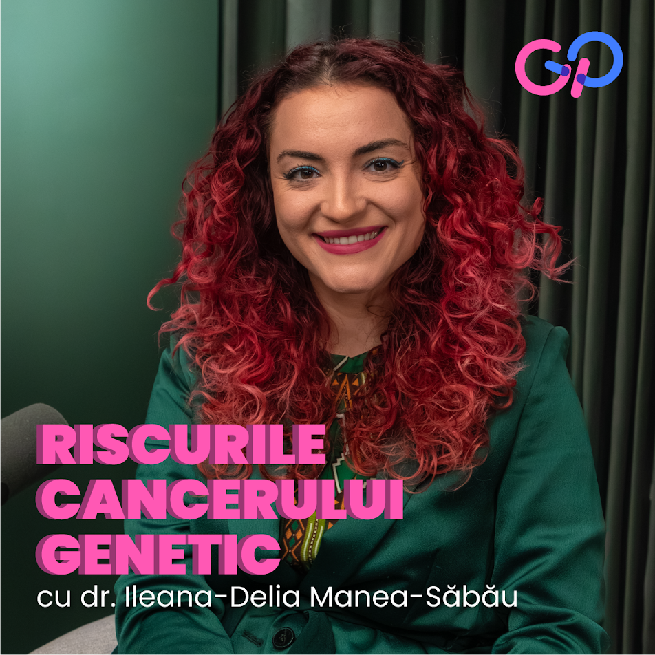 S3E4 - Genetica și cancerele ginecologice ereditare: depistare și prevenție cu Dr. Ileana-Delia Manea-Săbău episode artwork