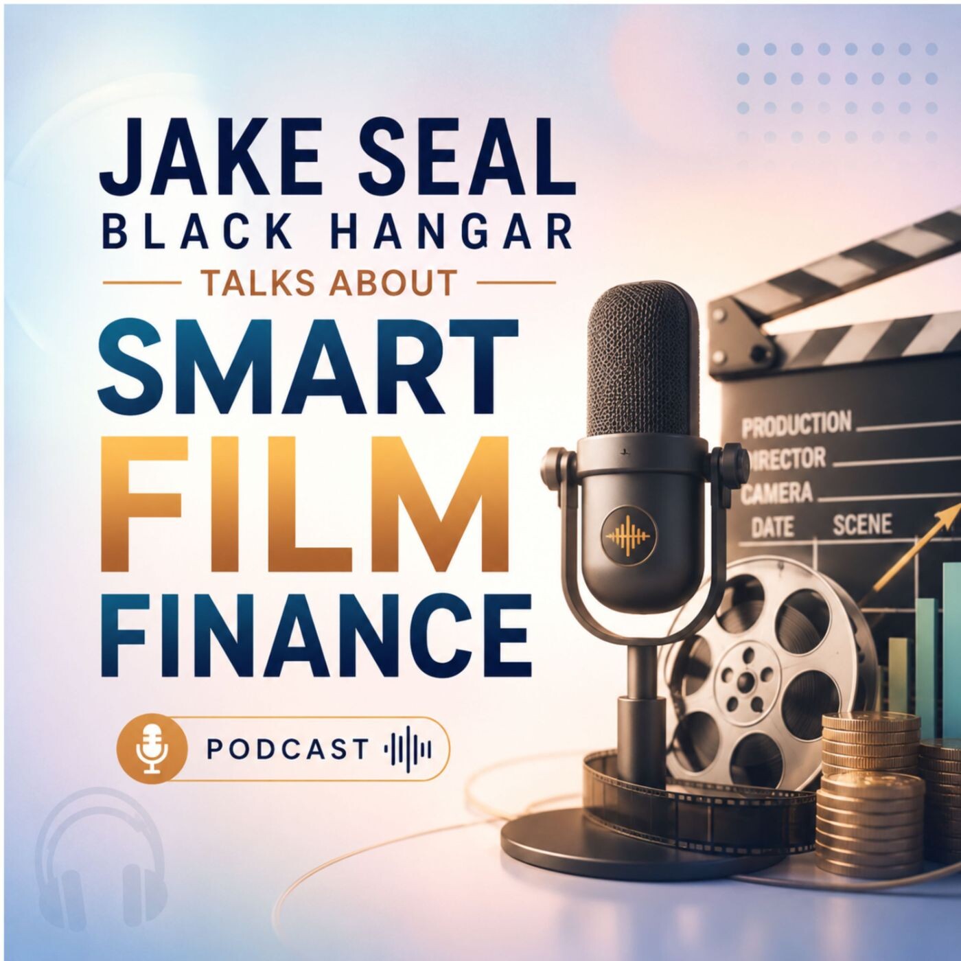 Jake Seal Black Hangar Talks About Smart Film Finance episode artwork