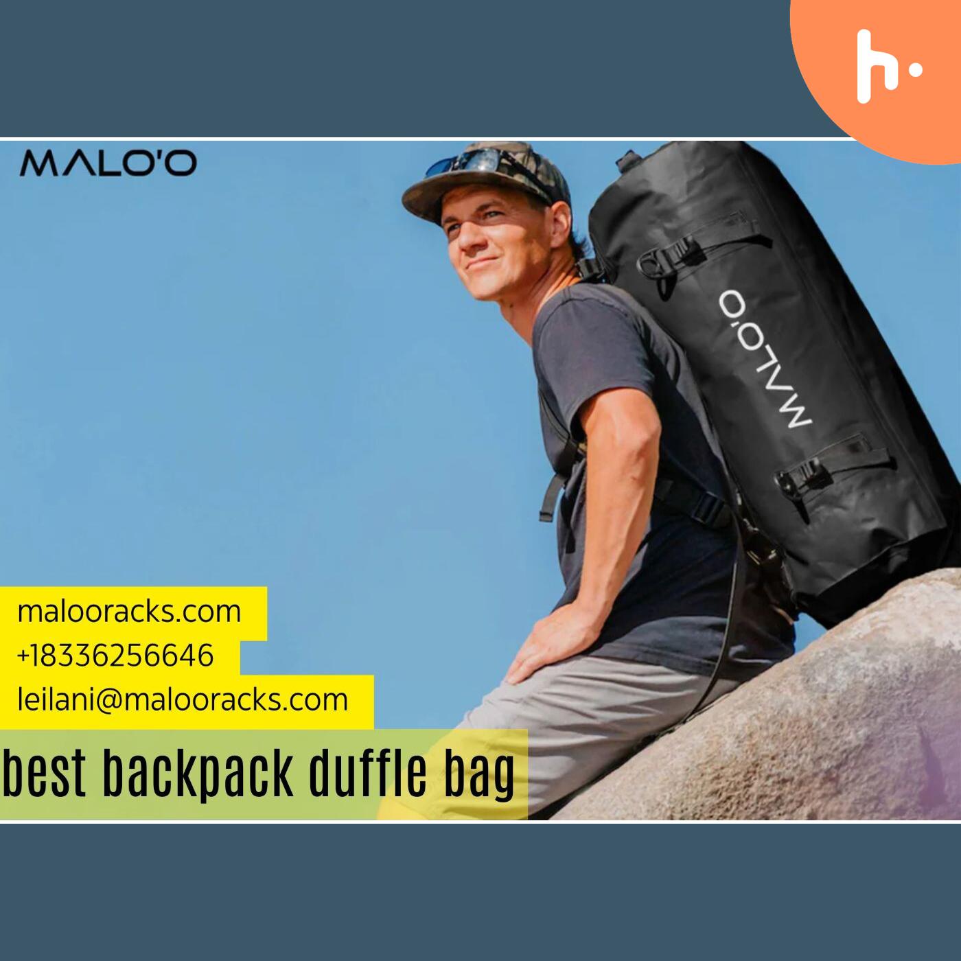 best backpack duffle bag by Malo'o Racks – The Perfect Travel Companion