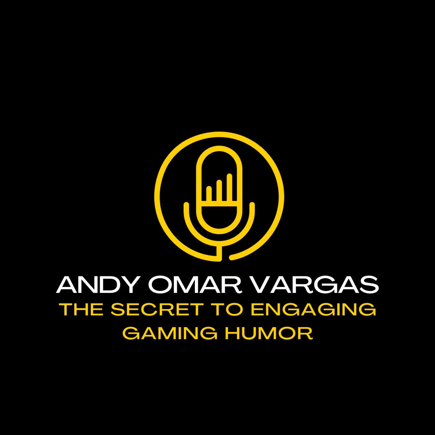 Andy Omar Vargas: The Secret to Engaging Gaming Humor episode artwork